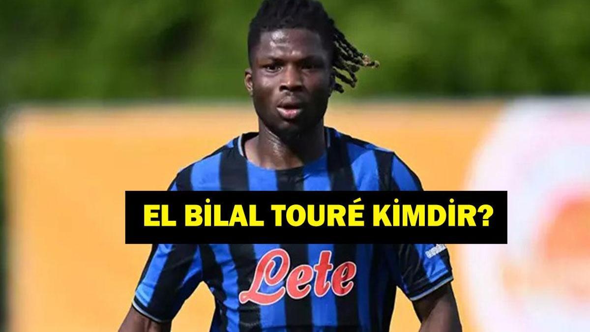 EL BİLAL TOURÉ KİMDİR? Beşiktaş'ın Yeni Transferi El Bilal Touré Kaç Yaşında, Nereli? İşte El Bilal Touré Transfermarkt Bilgileri...